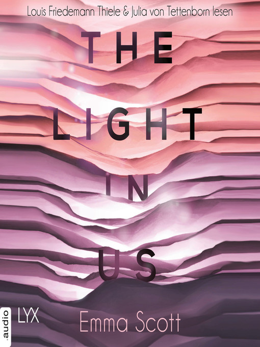 Title details for The Light in Us--Light-in-us-Reihe 1 by Emma Scott - Wait list